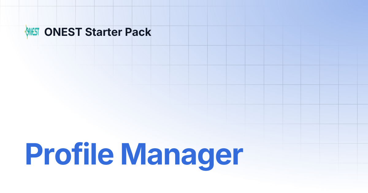 Profile Manager | ONEST Starter Pack